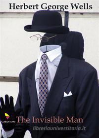 Ebook The Invisible Man di Wells Herbert George edito da GAEditori