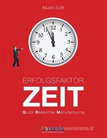 Ebook Erfolgsfaktor Zeit Quick Response Manufacturing di Rajan Suri edito da Books on Demand
