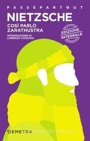 Ebook Così parlò Zarathustra di Nietzsche Friedrich edito da Demetra