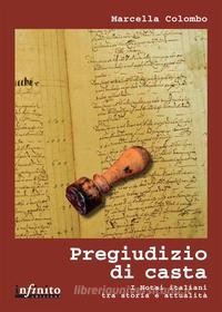 Ebook Pregiudizio di casta di Marcella Colombo edito da Infinito Edizioni