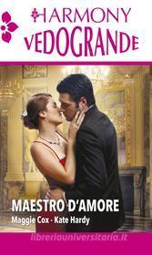 Ebook Maestro d'amore di Maggie Cox, Kate Hardy edito da HarperCollins Italia