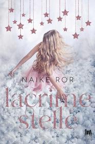 Ebook Lacrime e stelle di Ror Naike edito da Always Publishing