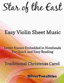 Ebook Star of the East Easy Violin Sheet Music di Silvertonalities edito da SilverTonalities