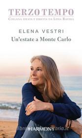 Ebook Un estate a Monte Carlo di Elena Vestri edito da HarperCollins Italia