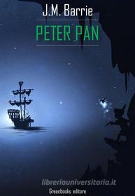 Ebook Peter Pan di James Matthew Barrie edito da Greenbooks Editore