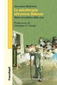 Ebook La psicoterapia attraverso Bateson. di Giovanni Madonna edito da Franco Angeli Edizioni