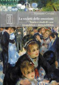 Ebook La società delle emozioni di Cerulo Massimo edito da Orthotes