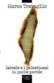 Ebook Israele e i palestinesi in poche parole di Marco Travaglio edito da PaperFIRST