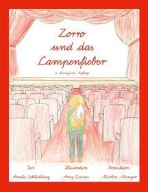 Ebook Zorro und das Lampenfieber di Amelie Schlichting, Amy Quinn edito da Books on Demand