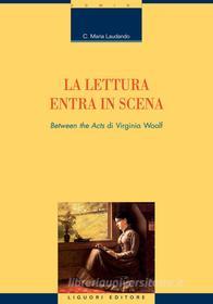 Ebook La lettura entra in scena di C. Maria Laudando edito da Liguori Editore