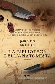 Ebook La biblioteca dell'anatomista di Jørgen Brekke edito da Casa editrice Nord
