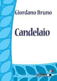 Ebook Il Candelaio di Bruno Giordano edito da Ledizioni