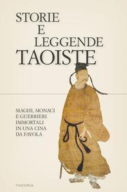 Ebook Storie e leggende taoiste di AA. VV. edito da Edizioni Theoria