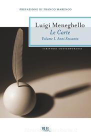 Ebook Le carte. Volume I di Meneghello Luigi edito da BUR