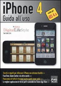 Ebook iPhone 4 di Zurli Gian Guido edito da Edizioni FAG