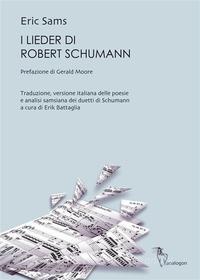 Ebook I Lieder di Robert Schumann di Eric Sams edito da Analogon Edizioni