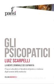 Ebook Gli psicopatici di Luiz Scarpelli edito da Paesi edizioni