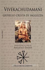 Ebook Vivekachudamani di Adi Shankara edito da Gilgamesh Edizioni