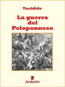 Ebook La guerra del Peloponneso di Tucidide edito da Fermento