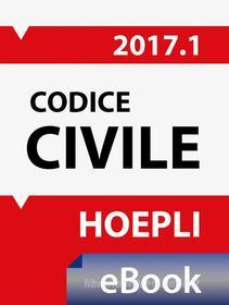 Ebook Codice civile 2017 di Giorgio Ferrari edito da Hoepli