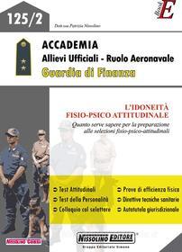 Ebook Concorso Accademia - Ruolo Aeronavale Guardia di Finanza di Nissolino Patrizia edito da Nissolino