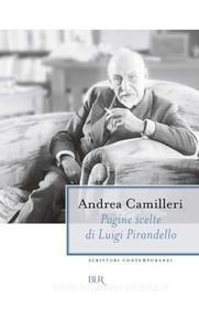 Ebook Pagine scelte di Luigi Pirandello di Camilleri Andrea edito da BUR