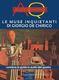 Ebook Le muse inquietanti di Giorgio De Chirico di Cristian Camanzi edito da Area51 Publishing