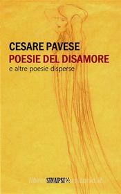 Ebook Poesie del disamore di Cesare Pavese edito da Sinapsi Editore
