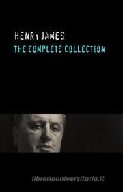 Ebook Henry James: The Complete Collection di Henry James edito da Angelo Pereira