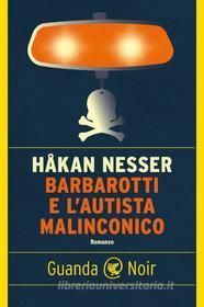 Ebook Barbarotti e l'autista malinconico di Håkan Nesser edito da Guanda