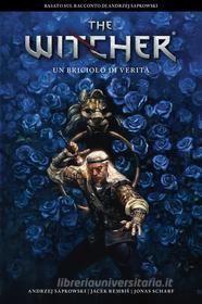 Ebook The Witcher: Un briciolo di verità di Jacek Rembis, Jonas Scharf, Andrzej Sapkowski edito da Panini Spa - Socio Unico