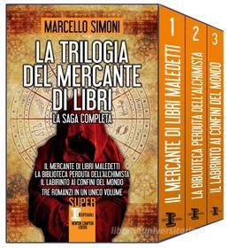 Ebook La trilogia del mercante di libri di Marcello Simoni edito da Newton Compton Editori