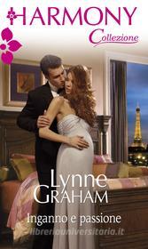 Ebook Inganno e passione di Lynne Graham edito da HarperCollins Italia