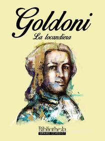 Ebook La Locandiera di Carlo Goldoni edito da Bibliotheka Edizioni