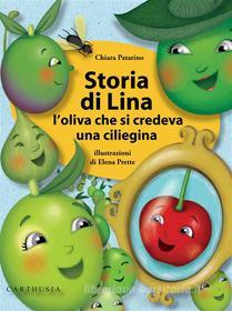 Ebook Storia di Lina di Chiara Patarino edito da Carthusia Edizioni