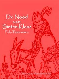 Ebook De Nood van Sinter-Klaas di Felix Timmermans edito da Books on Demand