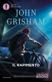 Ebook I casi di Theodore Boone - 2. Il rapimento di Grisham John edito da Mondadori