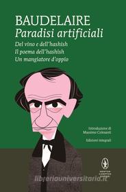 Ebook Paradisi artificiali di Charles Baudelaire edito da Newton Compton Editori