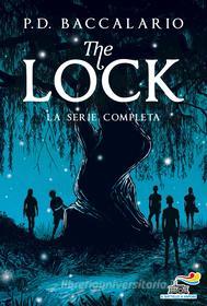 Ebook The Lock. La serie completa di Baccalario Pierdomenico edito da Piemme