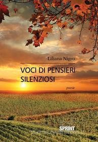 Ebook Voci di pensieri silenziosi di Liliana Nigro edito da Booksprint