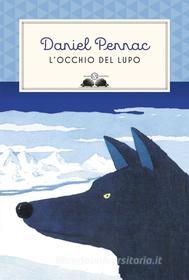 Ebook L'occhio del lupo di Daniel Pennac edito da Salani Editore