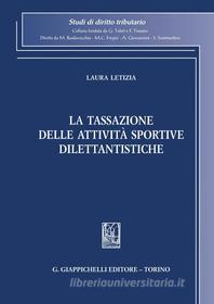 Ebook La tassazione delle attività sportive dilettantistiche - e-Book di Laura Letizia edito da Giappichelli Editore