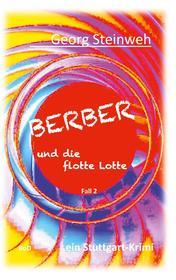 Ebook Berber und die flotte Lotte di Georg Steinweh edito da Books on Demand