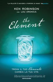 Ebook The Element di Robinson Ken edito da Mondadori