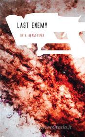 Ebook Last Enemy di H. Beam Piper edito da Jovian Press