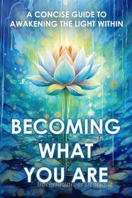 Ebook Becoming What You Are di Two Workers edito da Radiant Books
