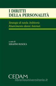 Ebook I diritti della personalità di Ruscica Serafino (a cura di) edito da Cedam