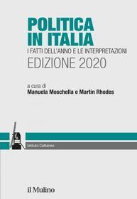 Ebook Politica in Italia. I fatti dell'anno e le interpretazioni. Edizione 2020 edito da Società editrice il Mulino, Spa