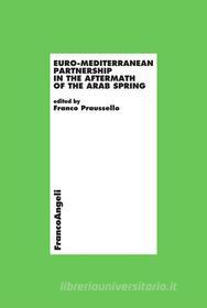 Ebook Euro - mediterranean partnership in the aftermath of the arab spring di AA. VV. edito da Franco Angeli Edizioni