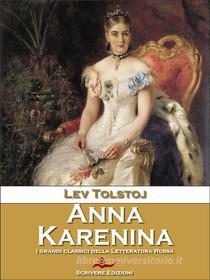 Ebook Anna Karenina di Lev Nikolaevi? Tolstoj edito da Scrivere